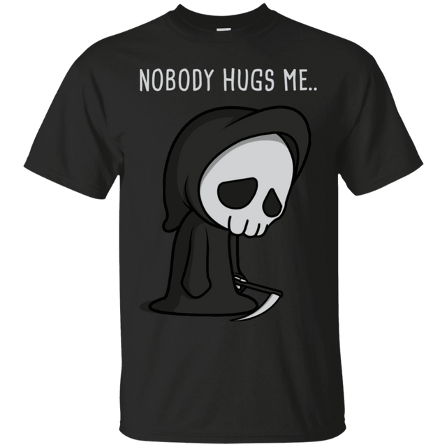 T-Shirts Black / S Nobody Hugs Me T-Shirt