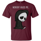 T-Shirts Maroon / S Nobody Hugs Me T-Shirt