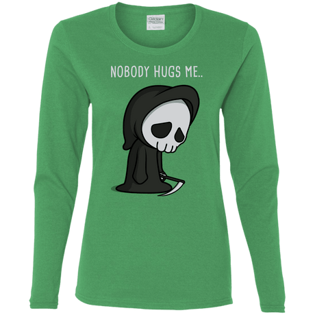 T-Shirts Irish Green / S Nobody Hugs Me Women's Long Sleeve T-Shirt