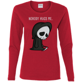 T-Shirts Red / S Nobody Hugs Me Women's Long Sleeve T-Shirt