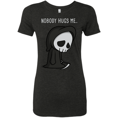 T-Shirts Vintage Black / S Nobody Hugs Me Women's Triblend T-Shirt