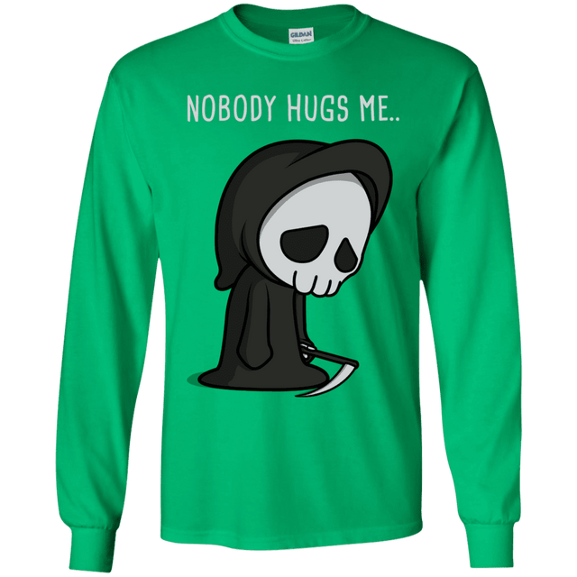 T-Shirts Irish Green / YS Nobody Hugs Me Youth Long Sleeve T-Shirt