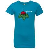 T-Shirts Turquoise / YXS Nobody Kiss Me Girls Premium T-Shirt