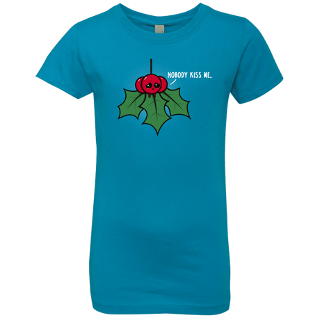 T-Shirts Turquoise / YXS Nobody Kiss Me Girls Premium T-Shirt