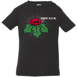 T-Shirts Black / 6 Months Nobody Kiss Me Infant Premium T-Shirt