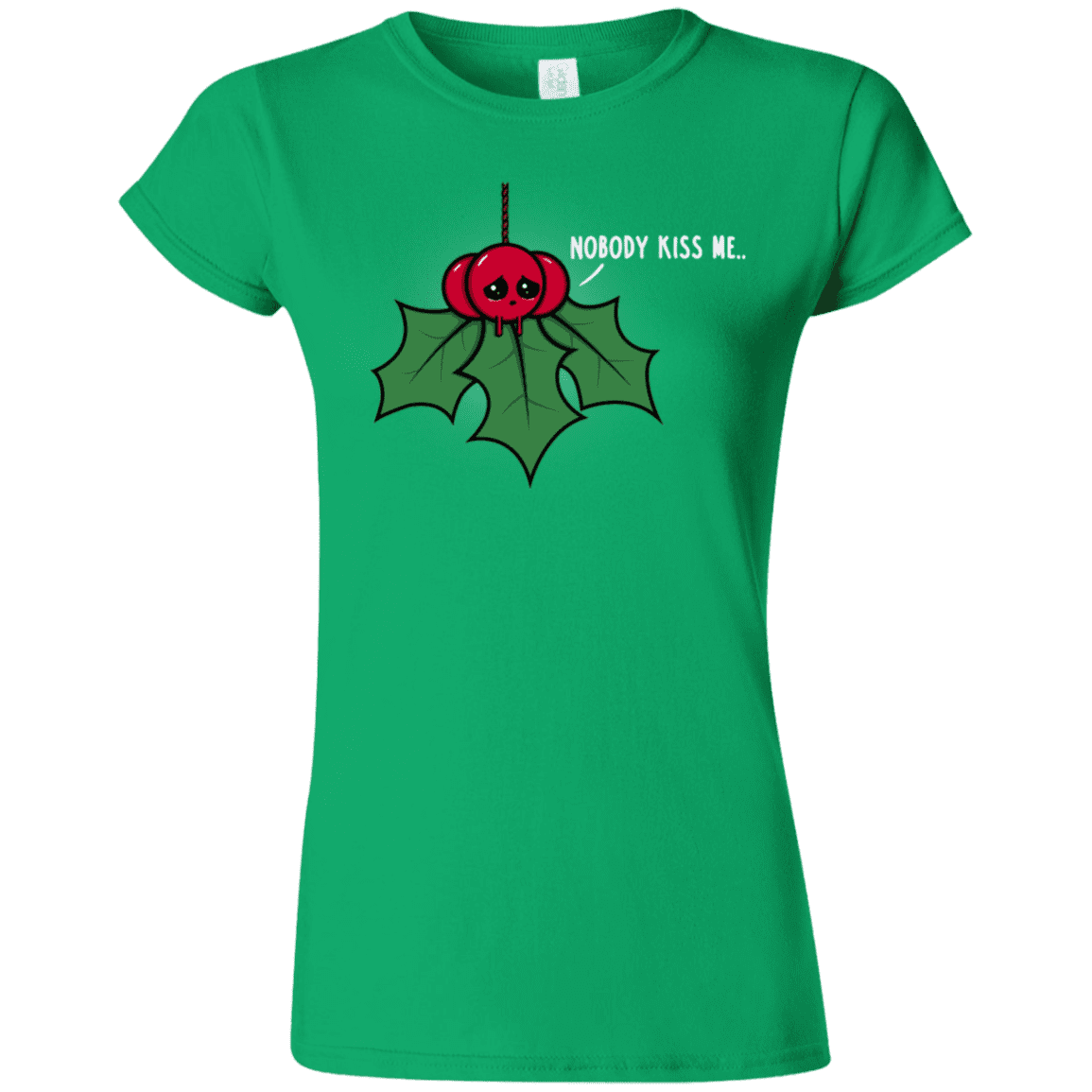 T-Shirts Irish Green / S Nobody Kiss Me Junior Slimmer-Fit T-Shirt