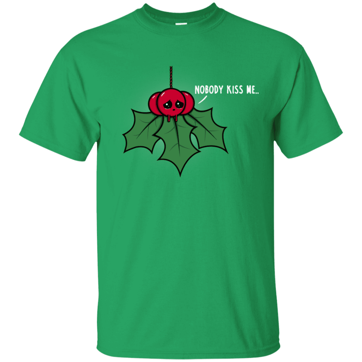 T-Shirts Irish Green / S Nobody Kiss Me T-Shirt