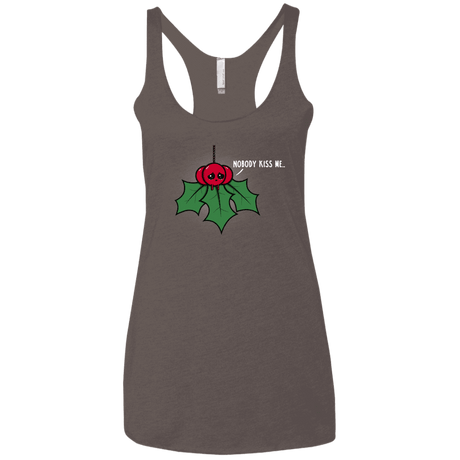 T-Shirts Macchiato / X-Small Nobody Kiss Me Women's Triblend Racerback Tank