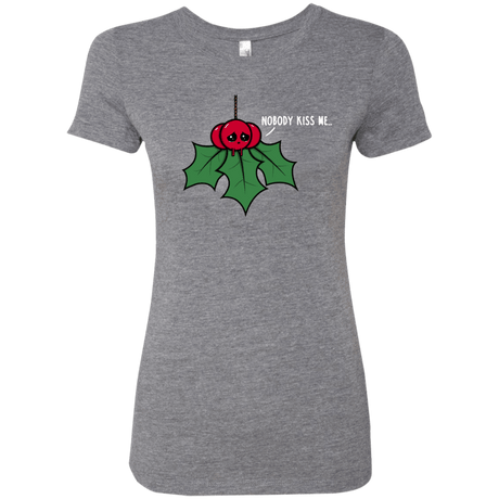 T-Shirts Premium Heather / S Nobody Kiss Me Women's Triblend T-Shirt