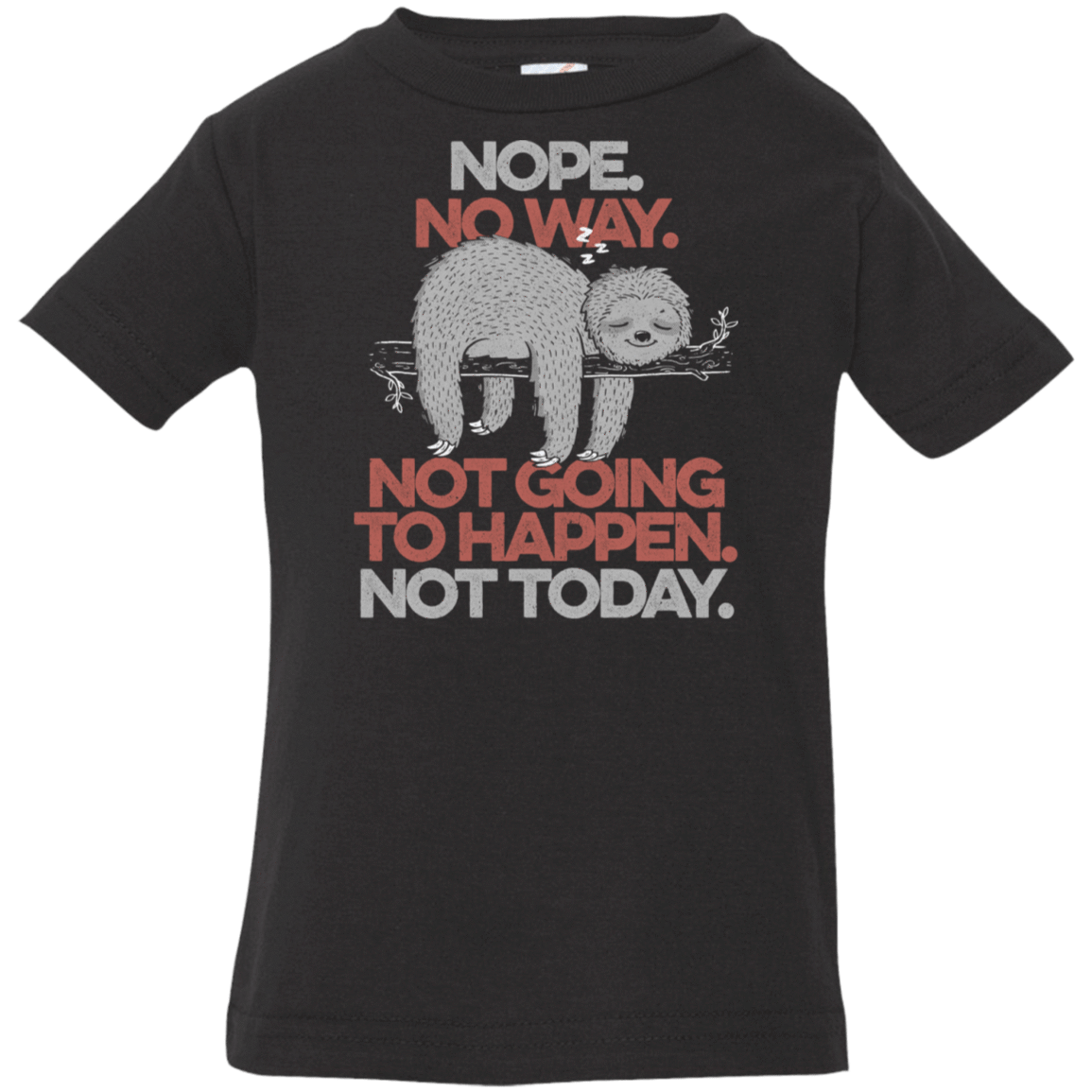 T-Shirts Black / 6 Months Nope No Way Infant Premium T-Shirt