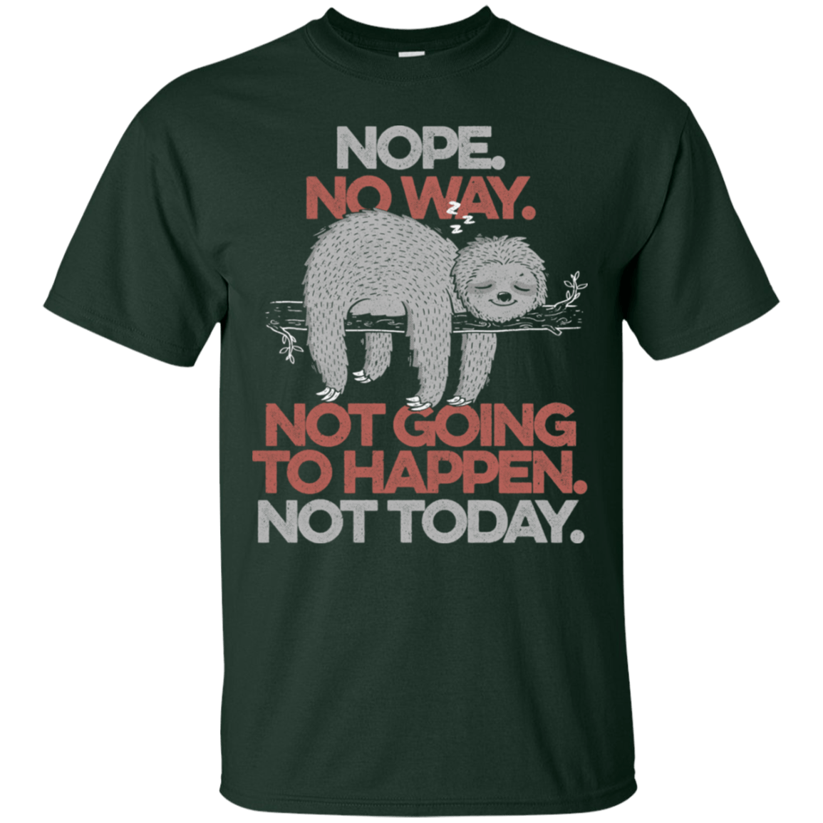 T-Shirts Forest / S Nope No Way T-Shirt