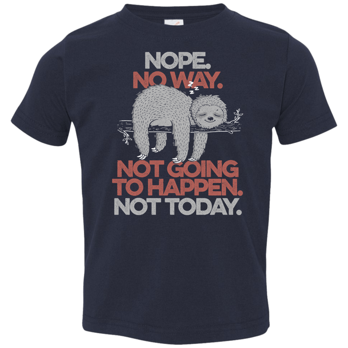 T-Shirts Navy / 2T Nope No Way Toddler Premium T-Shirt