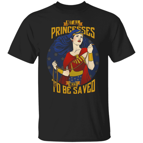 T-Shirts Black / S Not All Princesses Need to be Saved T-Shirt