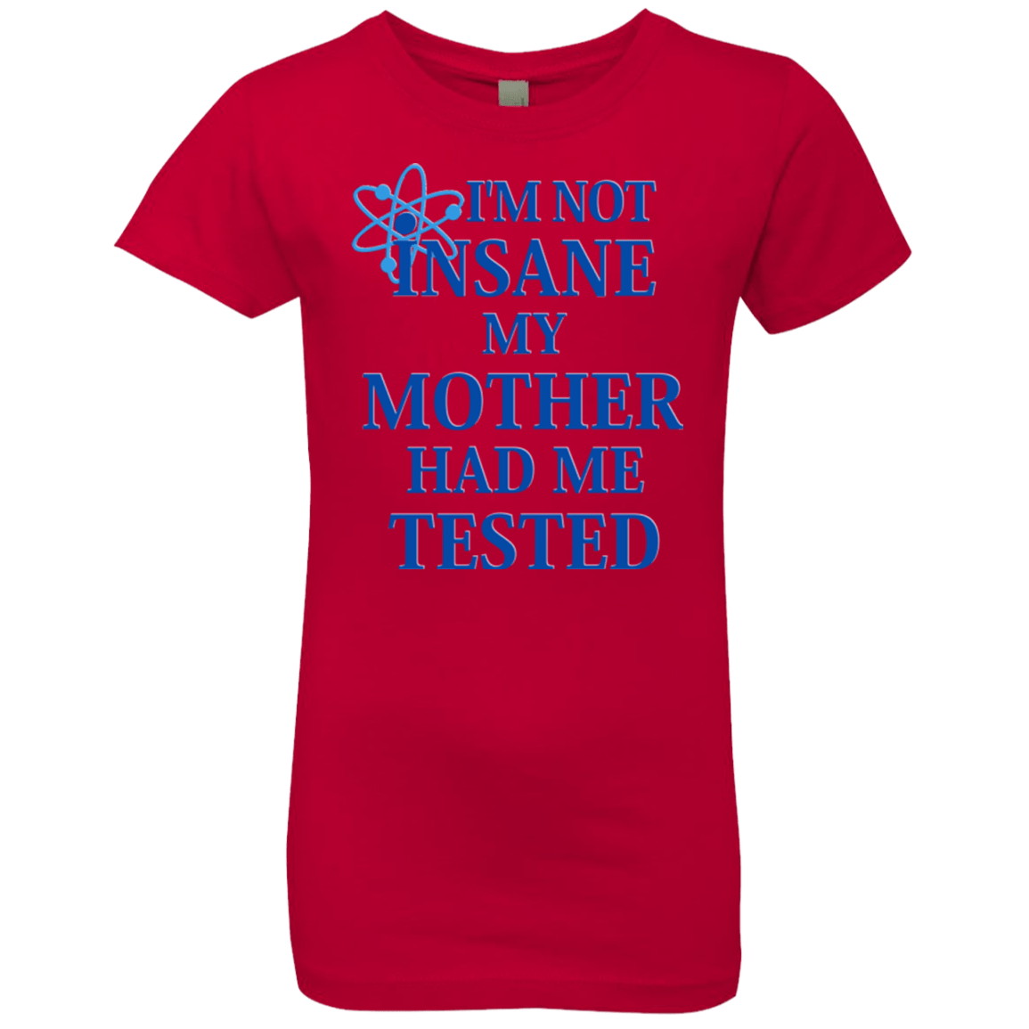 T-Shirts Red / YXS Not insane Girls Premium T-Shirt