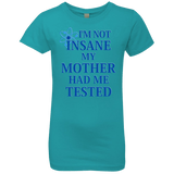 T-Shirts Tahiti Blue / YXS Not insane Girls Premium T-Shirt