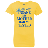 T-Shirts Vibrant Yellow / YXS Not insane Girls Premium T-Shirt