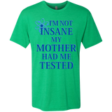 T-Shirts Envy / Small Not insane Men's Triblend T-Shirt