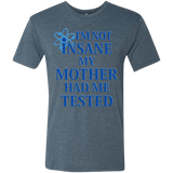 T-Shirts Indigo / Small Not insane Men's Triblend T-Shirt