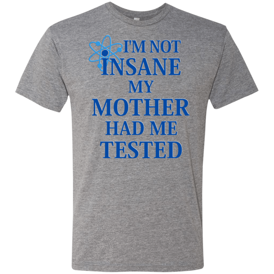 T-Shirts Premium Heather / Small Not insane Men's Triblend T-Shirt