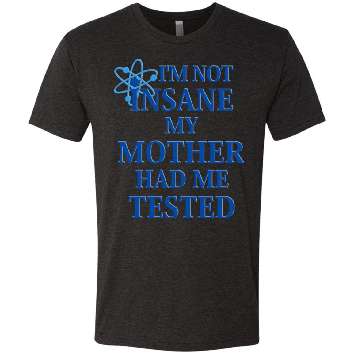 T-Shirts Vintage Black / Small Not insane Men's Triblend T-Shirt