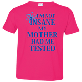 T-Shirts Hot Pink / 2T Not insane Toddler Premium T-Shirt