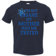 T-Shirts Navy / 2T Not insane Toddler Premium T-Shirt