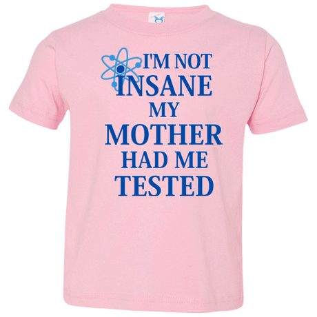 T-Shirts Pink / 2T Not insane Toddler Premium T-Shirt