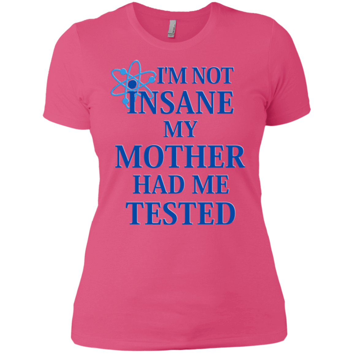 T-Shirts Hot Pink / X-Small Not insane Women's Premium T-Shirt