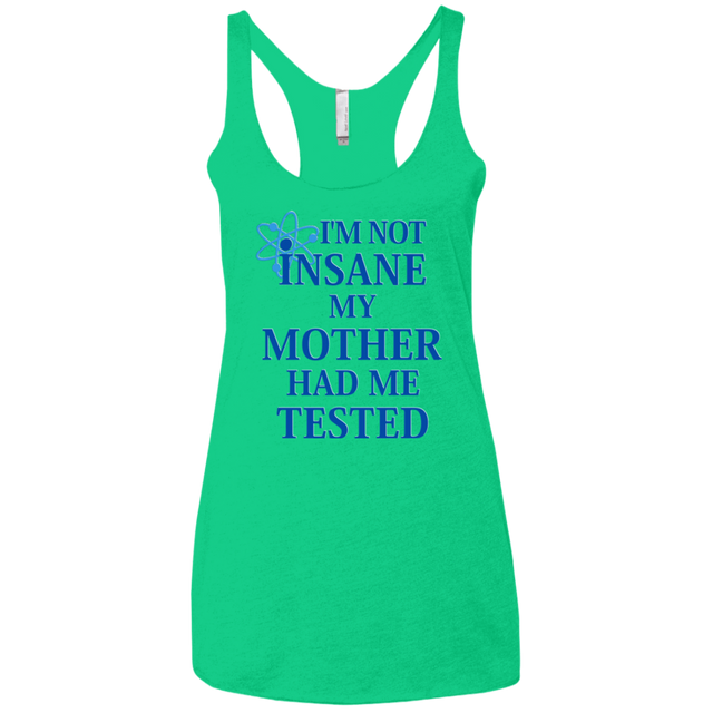 T-Shirts Envy / X-Small Not insane Women's Triblend Racerback Tank