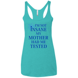T-Shirts Tahiti Blue / X-Small Not insane Women's Triblend Racerback Tank