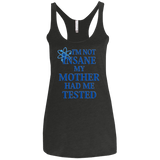 T-Shirts Vintage Black / X-Small Not insane Women's Triblend Racerback Tank