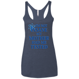 T-Shirts Vintage Navy / X-Small Not insane Women's Triblend Racerback Tank