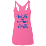 T-Shirts Vintage Pink / X-Small Not insane Women's Triblend Racerback Tank