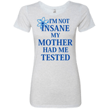 T-Shirts Heather White / Small Not insane Women's Triblend T-Shirt