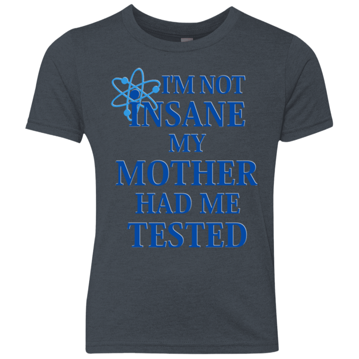 T-Shirts Vintage Navy / YXS Not insane Youth Triblend T-Shirt