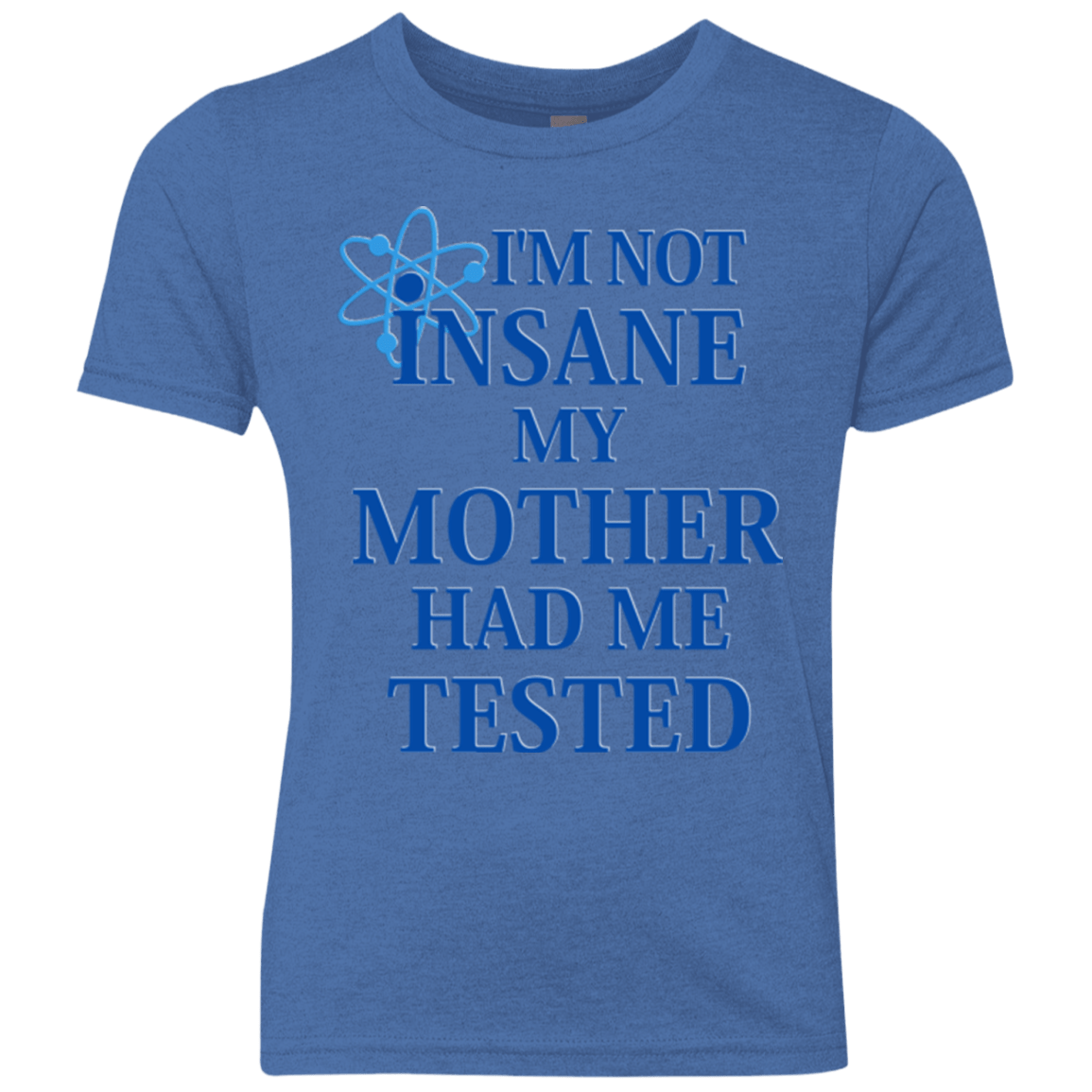 T-Shirts Vintage Royal / YXS Not insane Youth Triblend T-Shirt