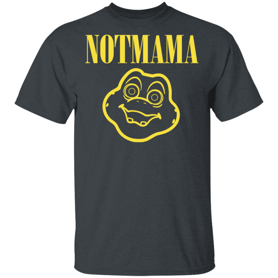 T-Shirts Dark Heather / S Not Mama T-Shirt