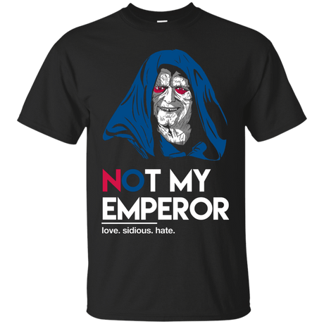 T-Shirts Black / Small Not my Emperor T-Shirt