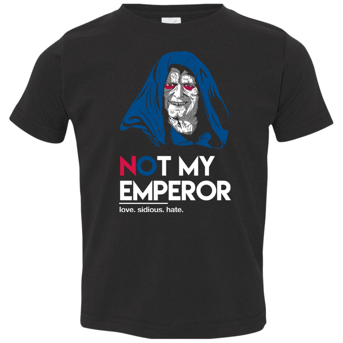 T-Shirts Black / 2T Not my Emperor Toddler Premium T-Shirt