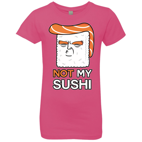 T-Shirts Hot Pink / YXS Not My Sushi Girls Premium T-Shirt