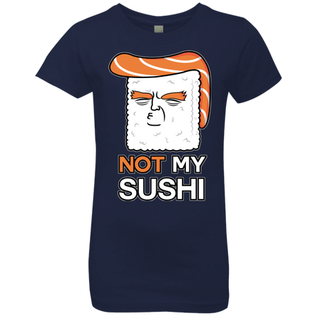 T-Shirts Midnight Navy / YXS Not My Sushi Girls Premium T-Shirt
