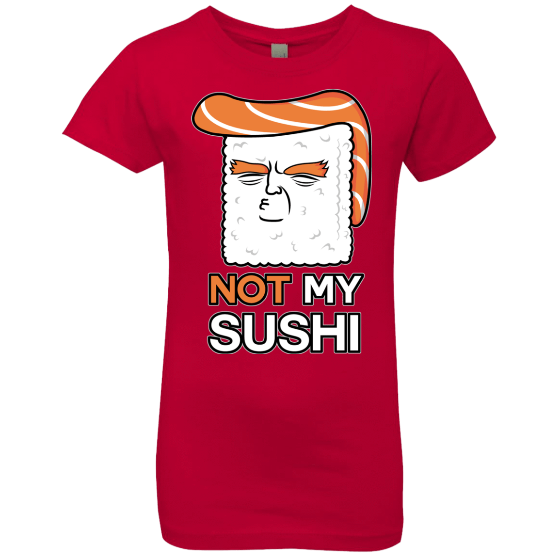 T-Shirts Red / YXS Not My Sushi Girls Premium T-Shirt