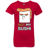T-Shirts Red / YXS Not My Sushi Girls Premium T-Shirt
