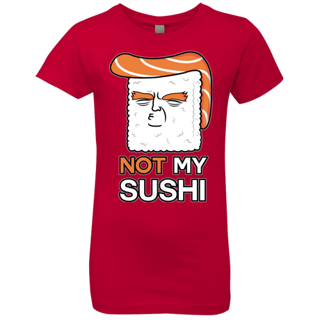 T-Shirts Red / YXS Not My Sushi Girls Premium T-Shirt