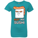 T-Shirts Tahiti Blue / YXS Not My Sushi Girls Premium T-Shirt