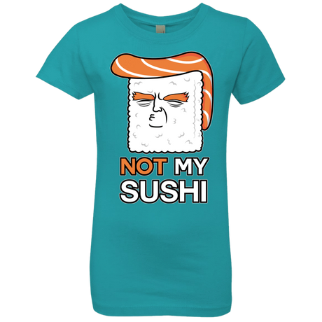 T-Shirts Tahiti Blue / YXS Not My Sushi Girls Premium T-Shirt