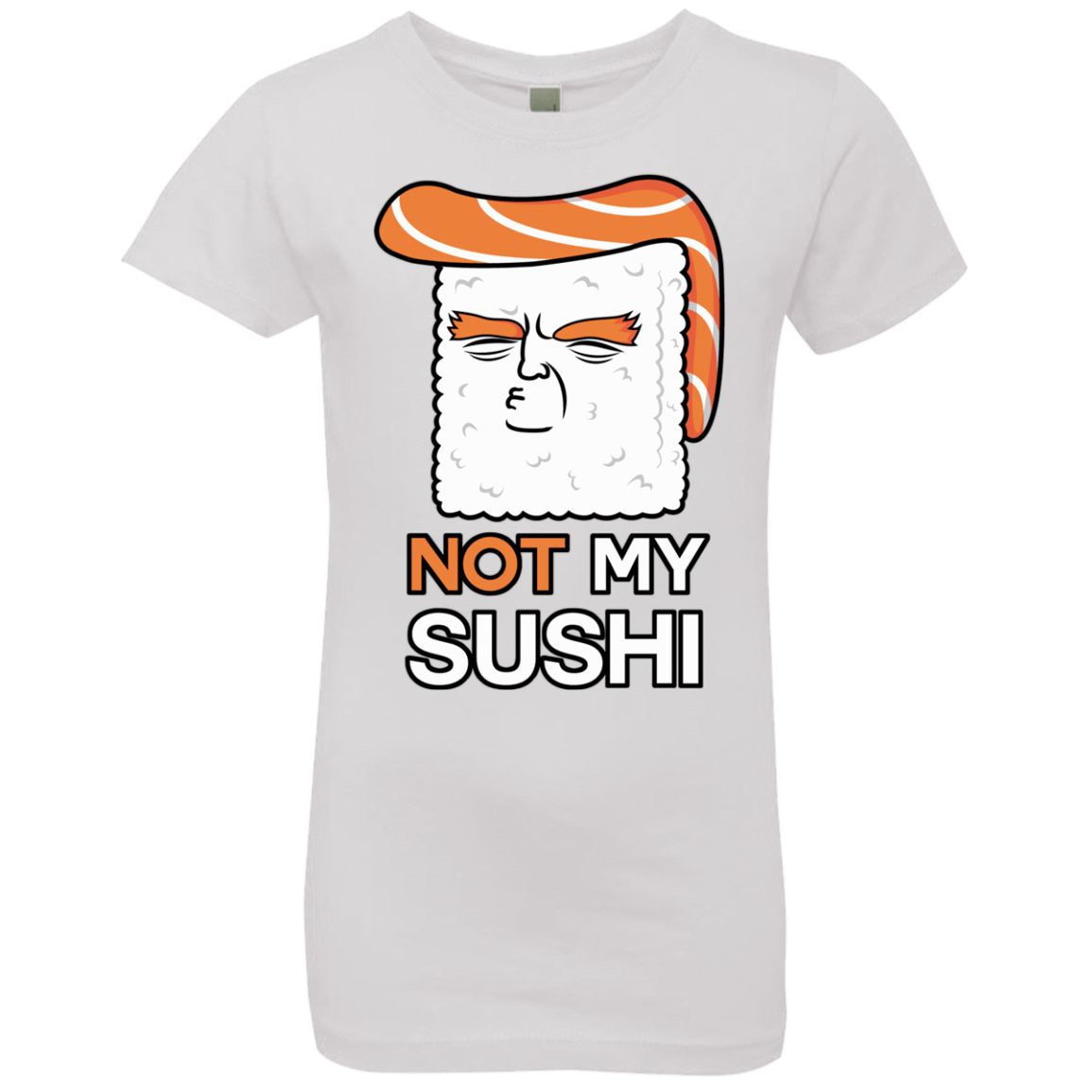 T-Shirts White / YXS Not My Sushi Girls Premium T-Shirt