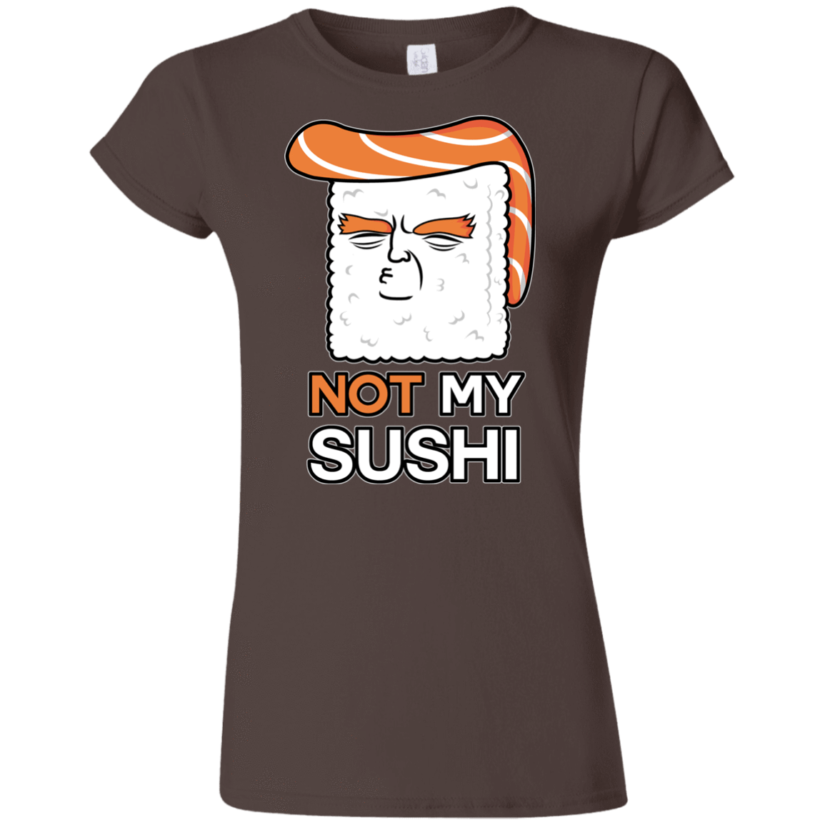 T-Shirts Dark Chocolate / S Not My Sushi Junior Slimmer-Fit T-Shirt