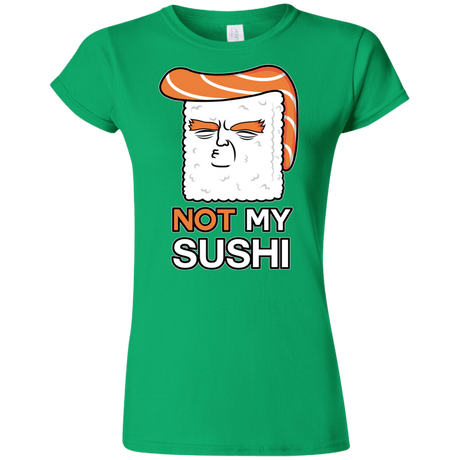 T-Shirts Irish Green / S Not My Sushi Junior Slimmer-Fit T-Shirt