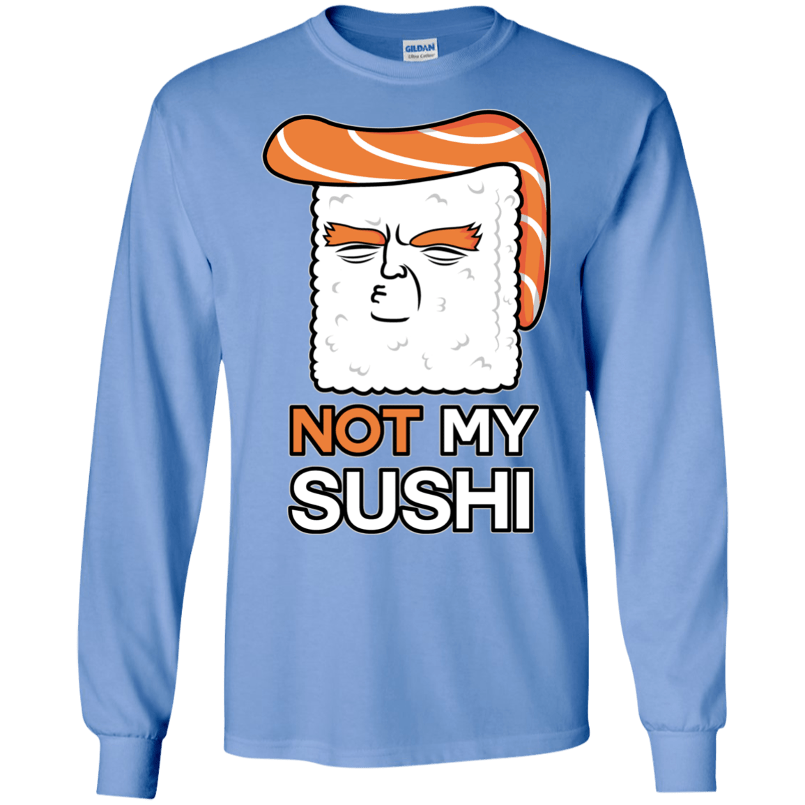 Not My Sushi Men's Long Sleeve T-Shirt